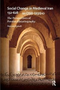 Kirjan kansi "Social Change in Medieval Iran 132-628 AH (750-1231 AD)"