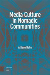 Media Culture in Nomadic Communities