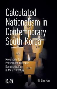 Calculated Nationalism in Contemporary South Korea