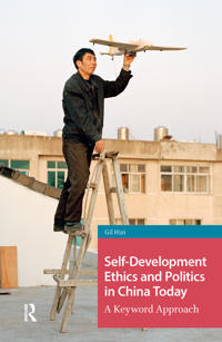 Self-Development Ethics and Politics in China Today