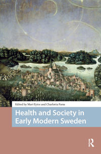 Bokomslag för "Health and Society in Early Modern Sweden"