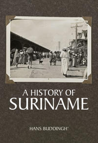 Bokomslag for "A History of Suriname"
