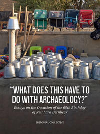 Bokomslag for "What Does This Have to Do with Archaeology?"