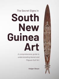 Bokomslag för "The Secret Signs in South New Guinea Art"