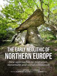 Bokomslag för "The early Neolithic of Northern Europe"