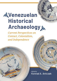 Bokomslag for "Venezuelan Historical Archaeology"