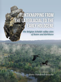 Kirjan kansi "Flintknapping from the Late glacial to the Early Holocene"