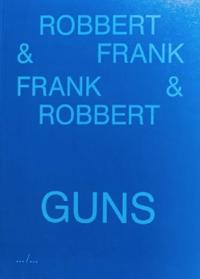 Frank & Robbert Guns