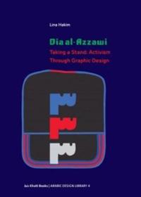 Dia Al-Azzawi - Taking A Stand: Activism Through Graphic Design