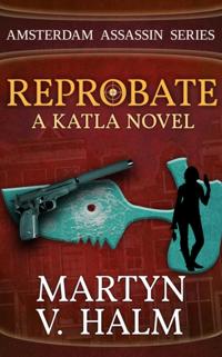 Reprobate - A Katla Novel