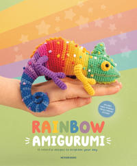 Rainbow Amigurumi: 15 Colorful Designs to Brighten Your Day