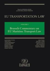 EU Transportation Law Volume I: Brussels Commentary on EU Maritime Transport Law