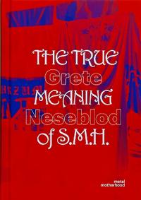 The True Meaning of S.M.H