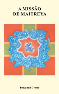 Missao de Maitreya, Volume Um