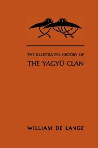 Bokomslag för "The Illustrated History of the Yagyu Clan"