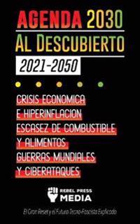La Agenda 2030 Al Descubierto (2021-2050)