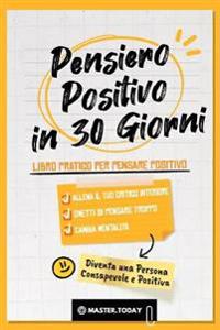 Pensiero Positivo in 30 Giorni