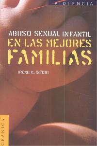 Abuso Sexual Infantil En Las Mejores Familias