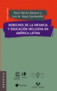 Derechos de La Infancia y Educacion Inclusiva En America Latina