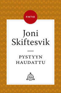 Pystyyn haudattu