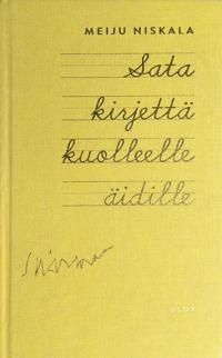 Sata kirjettä kuolleelle äidille