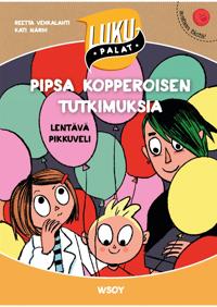 Pipsa Kopperoisen tutkimuksia: Lentävä pikkuveli