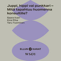 Juppi, hippi vai punkkari – Mitä tapahtuu huomenna konsultille?