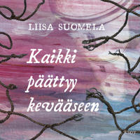 Kaikki päättyy kevääseen