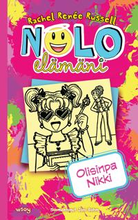 Nolo elämäni 16: Olisinpa Nikki