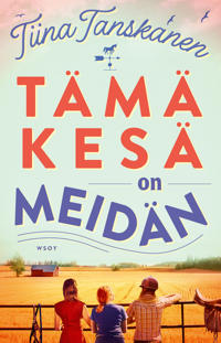 Tämä kesä on meidän