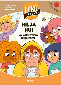 Hilja Hui ja jännittävä koulupäivä