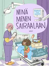 Minä menen sairaalaan
