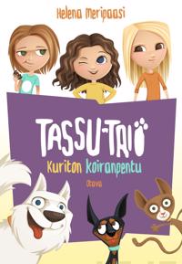 Kirjan kansi "Tassu-trio - Kuriton koiranpentu"