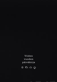 Viiden vuoden päiväkirja, Musta kangas
