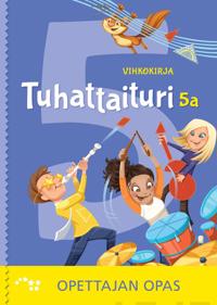 Tuhattaituri 5a vihkokirja opettajan opas (OPS16)