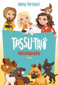Tassu-trio - Pentuhaaveita