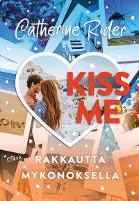 Kiss Me - Rakkautta Mykonoksella, Rider, Catherine