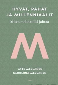 Hyvät, pahat ja millenniaalit