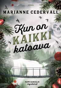 Kun on kaikki katoava