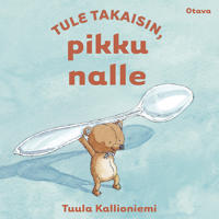 Tule takaisin, pikku nalle