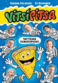 Vitsipitsa - täytteenä Toimistopojat