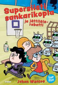 Supersiisti sankarikopla ja jättiläisrobotti