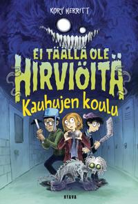 Ei täällä ole hirviöitä – Kauhujen koulu