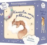 Olet ihana, Kauniita unia, pikkuinen!