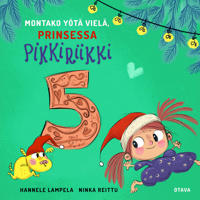 Montako yötä vielä, Prinsessa Pikkiriikki 5