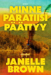 Minne paratiisi päättyy