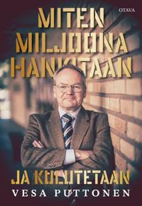 Miten miljoona hankitaan ja kulutetaan