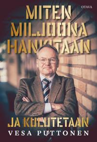 Miten miljoona hankitaan ja kulutetaan