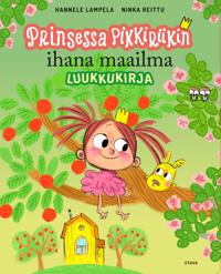 Prinsessa Pikkiriikin ihana maailma