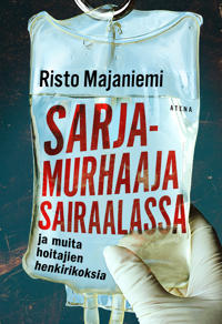 Kirjan kansi "Sarjamurhaaja sairaalassa"